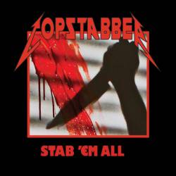 Copstabber : Stab 'Em All